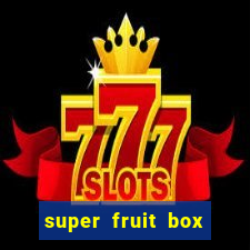 super fruit box onde comprar